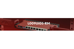 A apărut noua serie L009 de la Mikrotik!